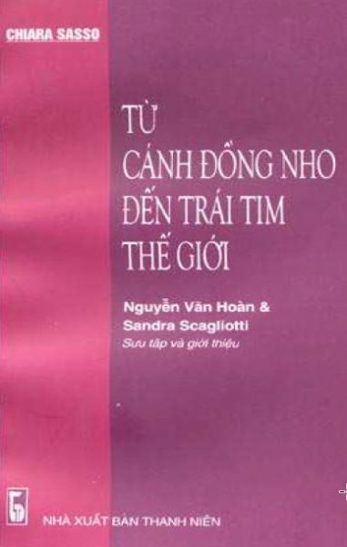 Tu Canh Nho Den Trai Tim The Gioi (dalla vigna al cuore del mondo)